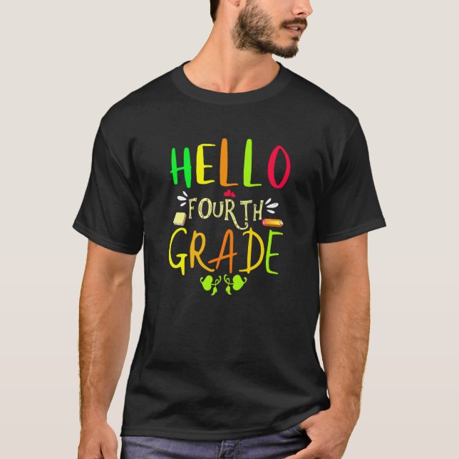 Hello Fourth Grade 4th Grade Back To School T-Shirt (Front)