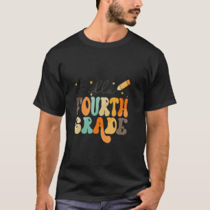 Hello Fourth Grade 4th Grade Back To School Teache T-Shirt