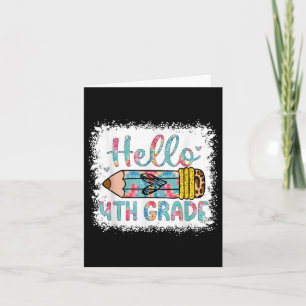 Hello Fourth Grade Back To School 4th Grade Studen Card