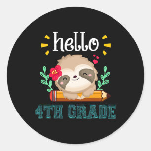 Hello Fourth Grade Byck To School Cute Sloth Lover Classic Round Sticker
