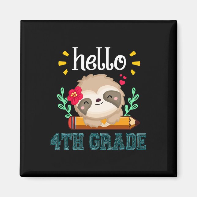 Hello Fourth Grade Byck To School Cute Sloth Lover Magnet (Front)