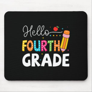 Hello Fourth Grade First Day Of School Back To Sch Mouse Pad