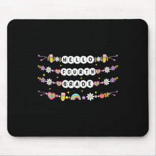 Hello Fourth Grade Friendship Bracelets Back To Sc Mouse Pad