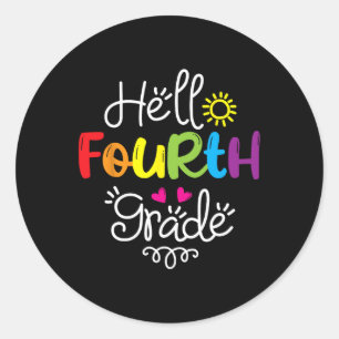 Hello Fourth Grade  Fun 4th Grade Back to School G Classic Round Sticker