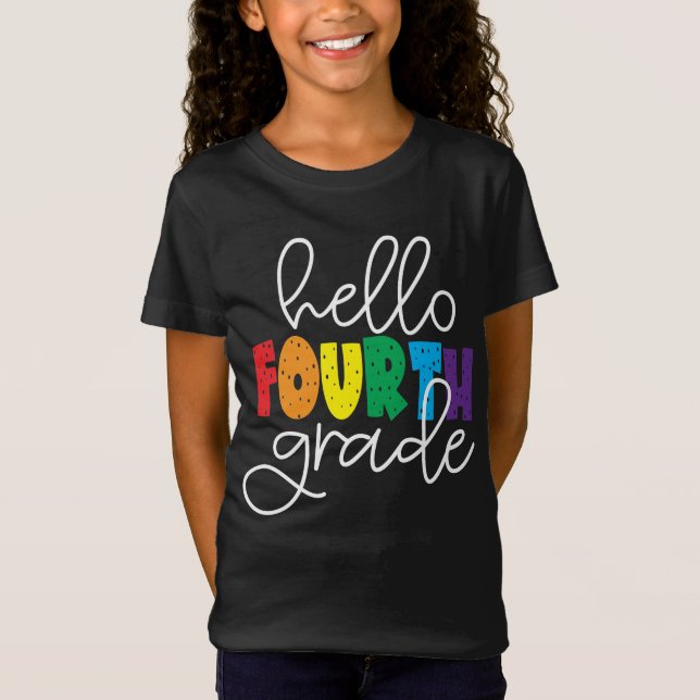 Hello Fourth Grade School Teacher Fourth Grade T-Shirt (Front)