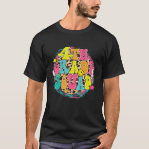 Hello Fourth Grade Squad First Day 4th Grade Teac T-Shirt