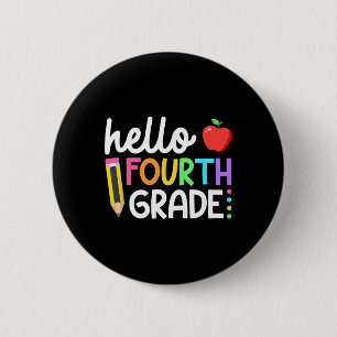 Hello Fourth Grade Team 4th Grade Back to School T 6 Cm Round Badge