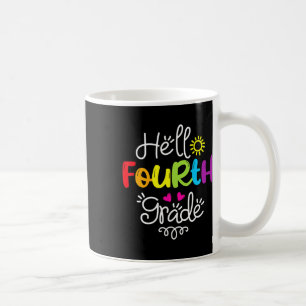 Hello Fourth Grade Team 4th Grade Back to School T Coffee Mug