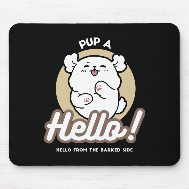 Hello from the Barked Side – Cute Dog Design Mouse Pad (Front)