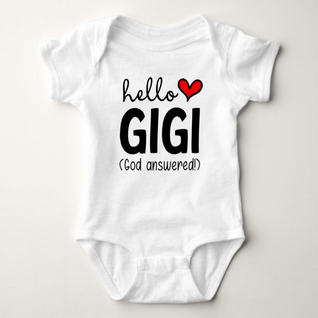 Hello GiGi God Answered Prayer Baby Bodysuit (Front)