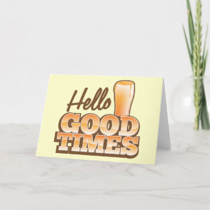 Hello Good Times! beer shop design Card