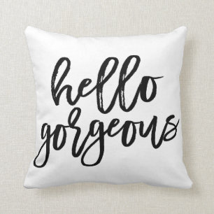 Hello Gorgeous Cushion