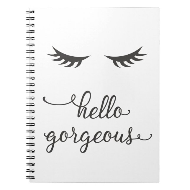 Hello Gorgeous (Eyelashes) in Dark Grey Notebook (Front)
