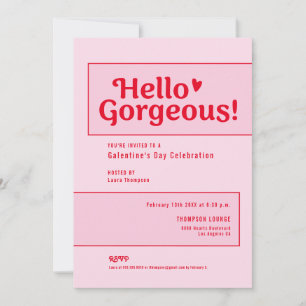 Hello Gorgeous Galentine’s Day Pink Red playful Invitation