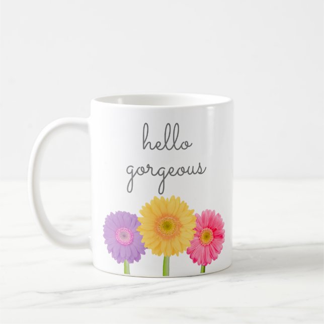 Hello Gorgeous Gerbera Daisies Girly Chic Floral C Coffee Mug (Left)