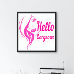 Hello Gorgeous Lovely Lady Face Drawing Typography Poster<br><div class="desc">Typography quote product. Looks good on anything. ⭐PERSONALIZE this template with your artwork. ⭐EDIT it further to make more changes. ⭐TRANSFER this design to any product. Visit all my stores at bit.ly/SandyspiderStores (cut and paste).</div>