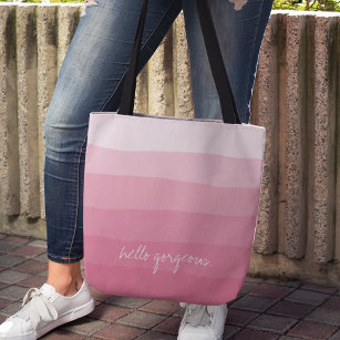 Hello Gorgeous Pink Watercolor Dipdye Stripe Tote Bag