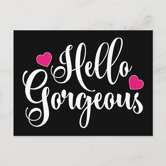 Hello Gorgeous Postcard (Front)