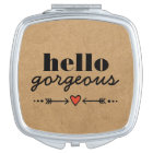 Hello Gorgeous - Rustic Flattering to Every Face