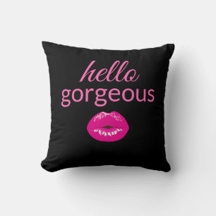 Hello Gorgeous Throw Pillow
