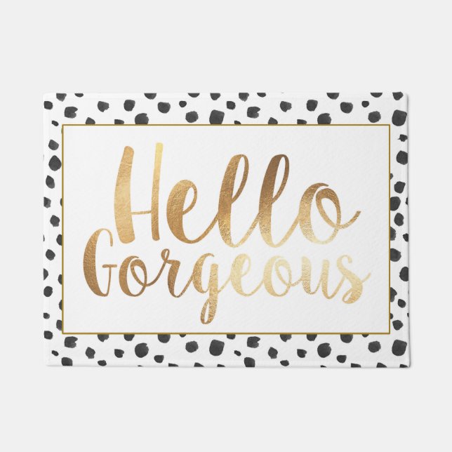 Hello Gorgeous, welcome mat (Front)
