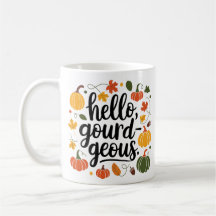 Hello gourd-geous, hello fall