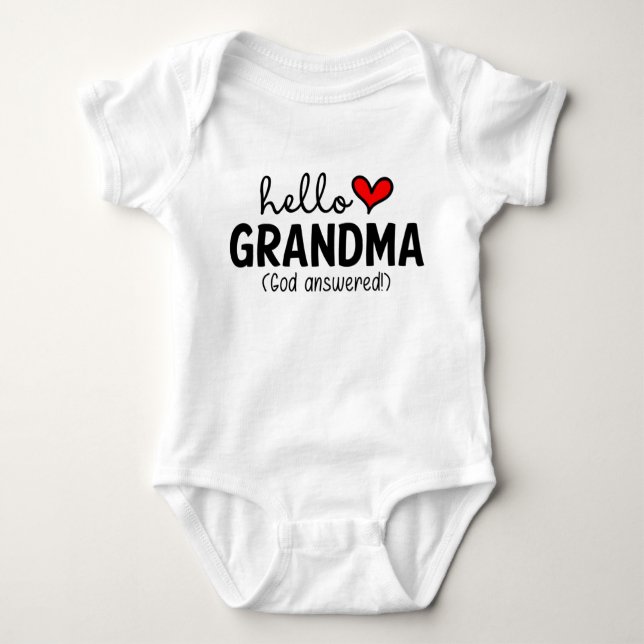 Hello Grandma God Answered Prayer Baby Bodysuit (Front)