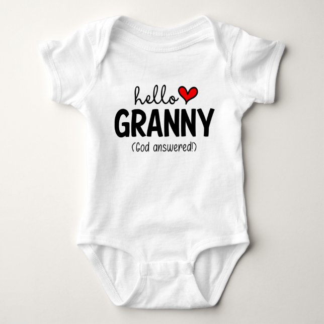 Hello Granny God Answered Prayer Baby Bodysuit (Front)
