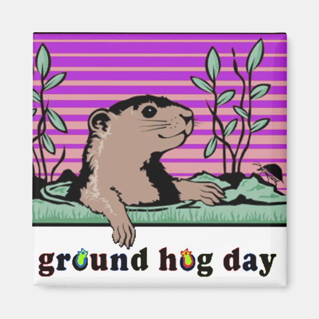 Hello, Groundhog's Shadow - Magnet (Front)