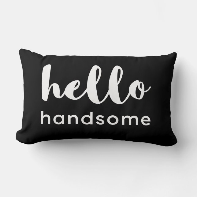 Hello Handsome Black on White Lumbar Cushion (Front)