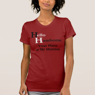 Hello Handsome Diva T's T-Shirt