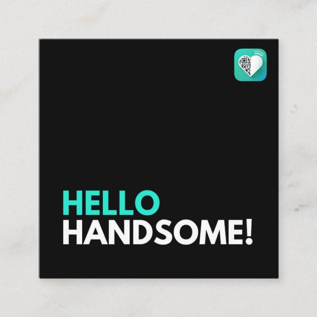 HELLO HANDSOME SQUARE BUSINESS CARD (Front)