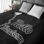 Hello Handsome Typography and Face Profile Outline Fleece Blanket<br><div class="desc">Typography quote product. Looks good on anything. ⭐PERSONALIZE this template with your artwork. ⭐EDIT it further to make more changes. ⭐TRANSFER this design to any product. Visit all my stores at bit.ly/SandyspiderStores (cut and paste).</div>
