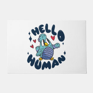 Hello human cute bird doormat