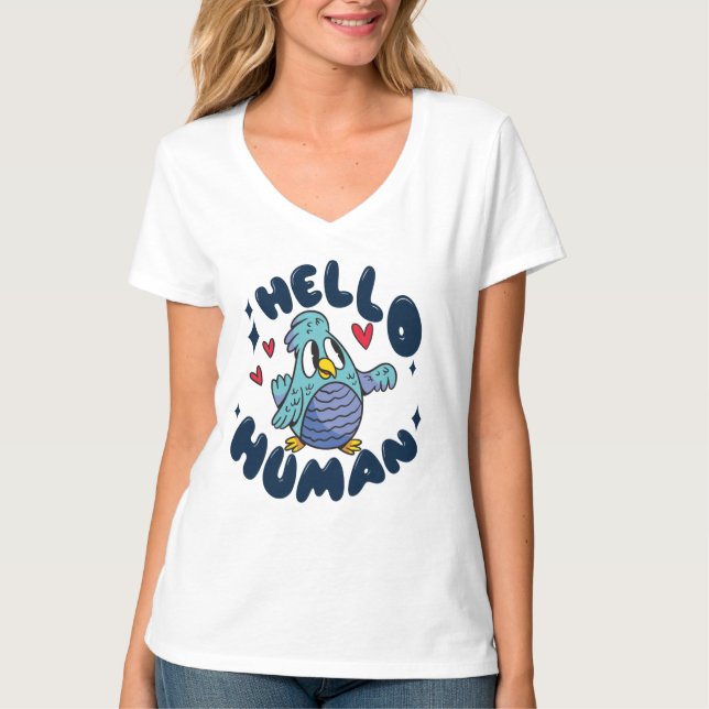 Hello human cute bird T-Shirt (Front)