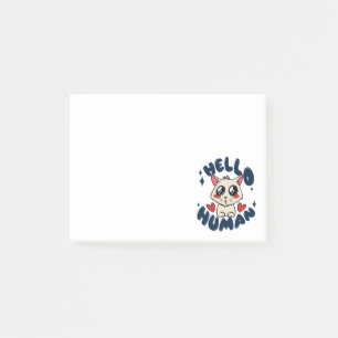 Hello human Cute Cat Post-it Notes