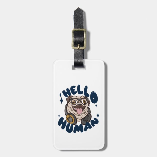 Hello human Cute dog Luggage Tag (Front Vertical)