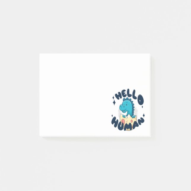 Hello human funny Dinosaur Post-it Notes (Front)