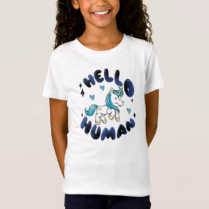 Hello human Lovely Unicorn T-Shirt