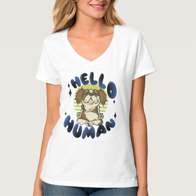 Hello human Meditating yoga dog T-Shirt (Front)
