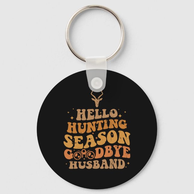 Hello Hunting Season Good Key Ring (Front)