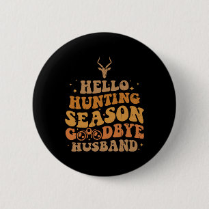Hello Hunting Season Good Merry Christmas  6 Cm Round Badge