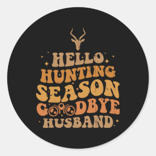 Hello Hunting Season Good Merry Christmas  Classic Round Sticker