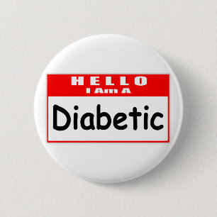 Hello, I Am A Diabetic ... Nametag 6 Cm Round Badge