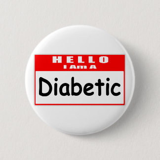 Hello, I Am A Diabetic ... Nametag 6 Cm Round Badge