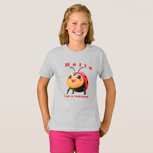HELLO I AM A LADYBUG T-Shirt (Front Full)