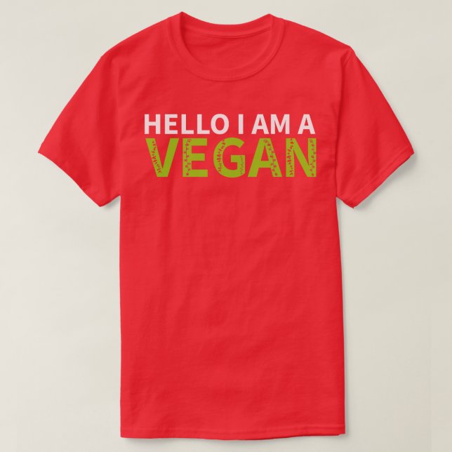 hello i am a vegan 1 T-Shirt (Design Front)