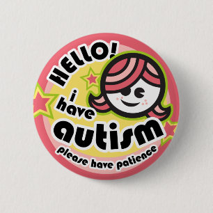 "Hello! I have autism" button (girl2)