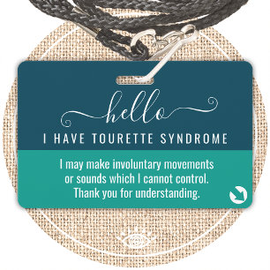 hello i have TOURETTE SYNDROME disability id ID Badge