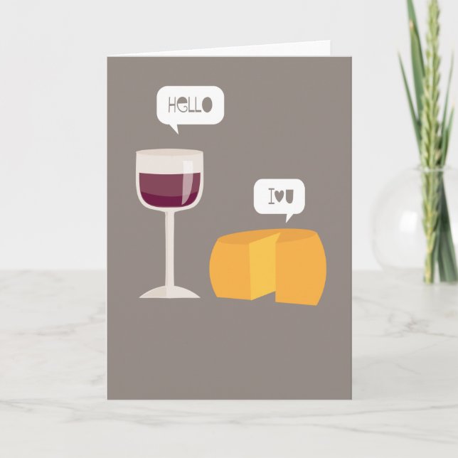 Hello I Love You Wine & Cheese Silly Love Card (Front)